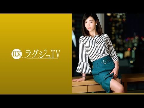 259LUXU-1090 ラグジュTV 1074 上品な佇まいの奥様が旦那の許可を経て念願のAV出演。旦那以外のペニスの刺激に酔いしれ、頬を染めながら中イキ絶頂！！